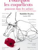Pourquoi les coquelicots poussent dans les arènes